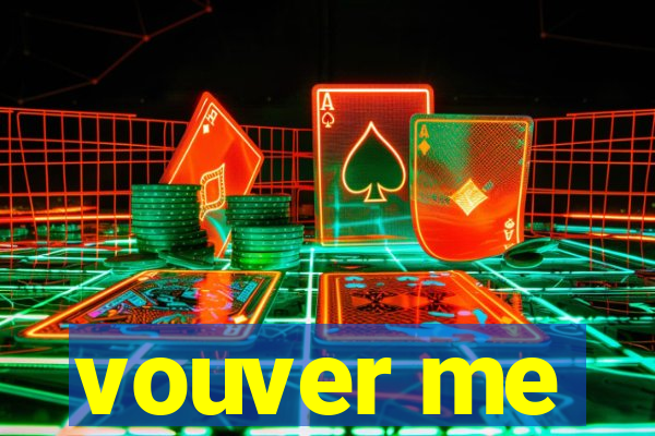 vouver me